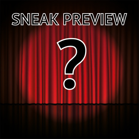 Sneak Preview